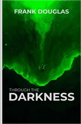 Through the Darkness