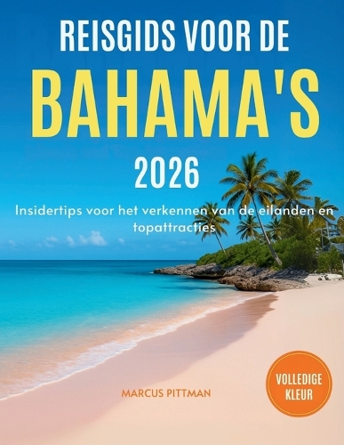Reisgids Voor de Bahama's 2026