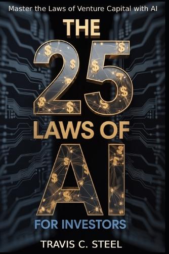 The 25 Laws of AI for Investors