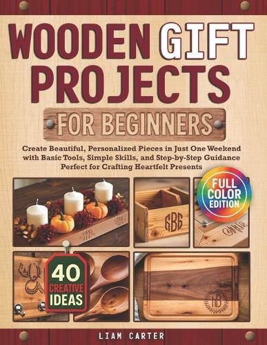 Wooden Gift Projects For Beginners