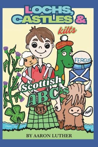 Loch's, Castle's, and kilts