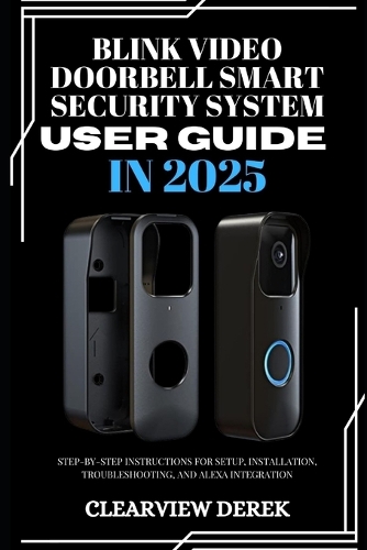Blink Video Doorbell Smart Security System User Guide in 2025