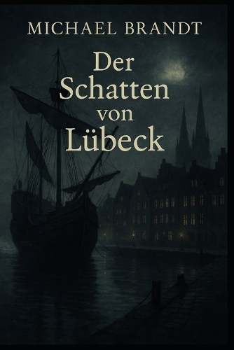Der Schatten von Lübeck