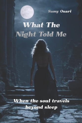 What the Night Told Me