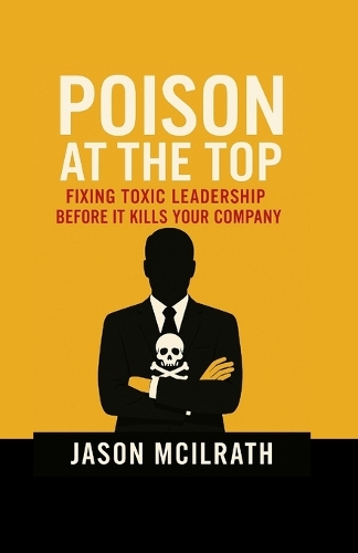 Poison at the Top