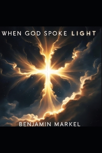 When God Spoke Light