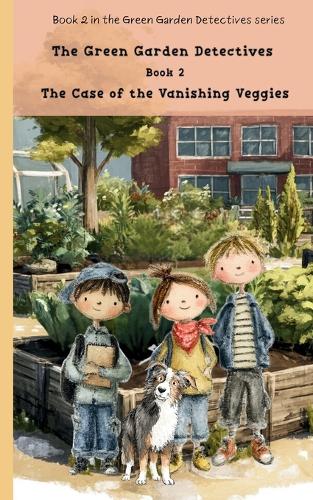 The Case of the Vanishing Veggies