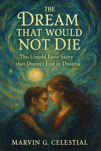 The Dream That Would Not Die