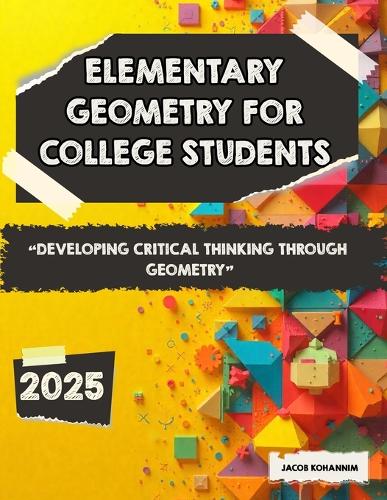 Elementary Geometry for College Students
