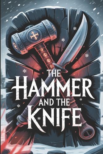 The Hammer and the Knife