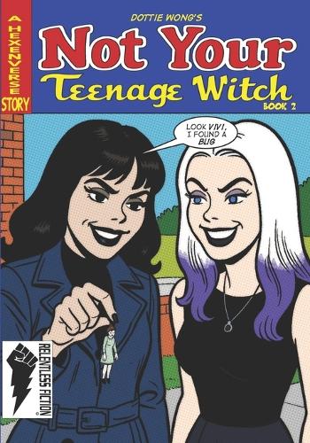 Not Your Teenage Witch