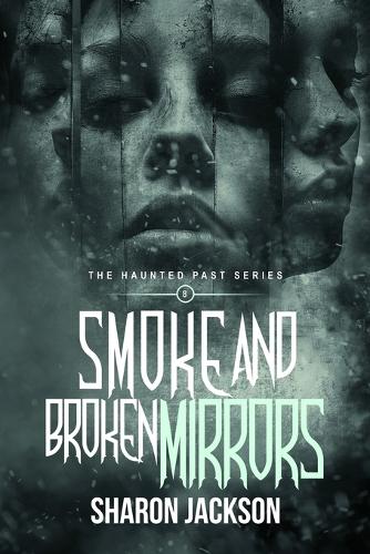 Smoke and Broken Mirrors