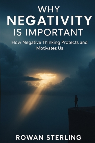 Why Negativity is Important