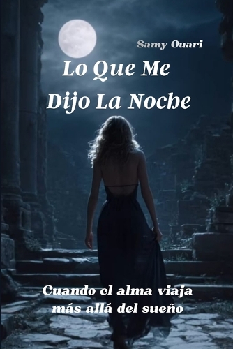 Lo que me dijo la noche