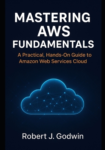 Mastering AWS fundamentals