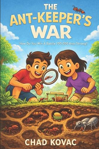 The Ant Keeper's War