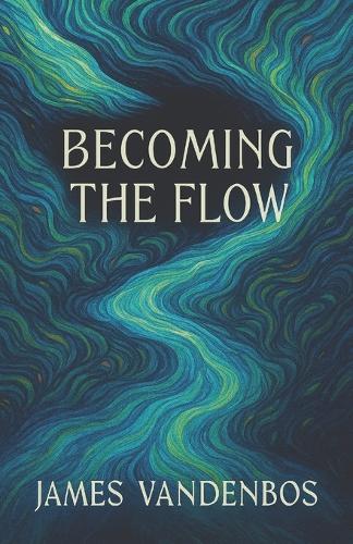 Becoming the Flow