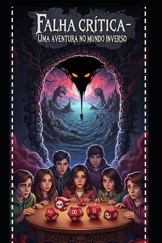 Falha crítica- Uma aventura no mundo inverso