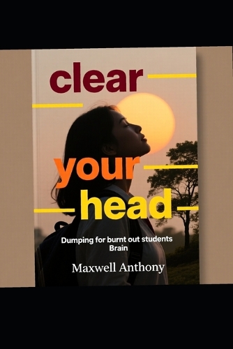 Clear your head