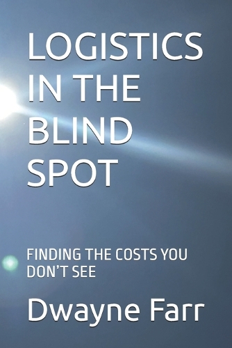 Logistics in the Blind Spot