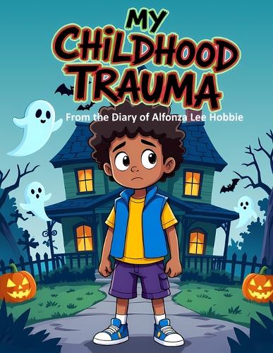 My Childhood Trauma