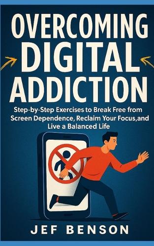Overcoming Digital Addiction