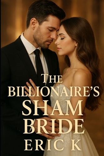 The Billionaire's Sham Bride