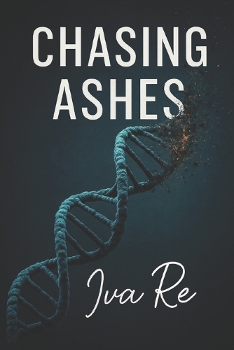 Chasing Ashes