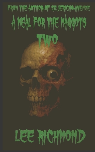 A Meal For The Maggots 2