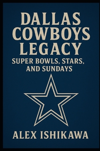 Dallas Cowboys Legacy