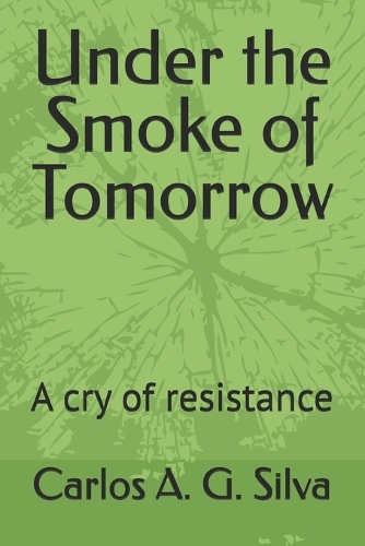 Under the Smoke of Tomorrow