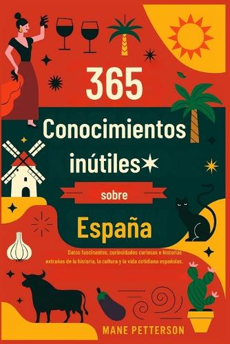 365 Conocimientos inútiles sobre España