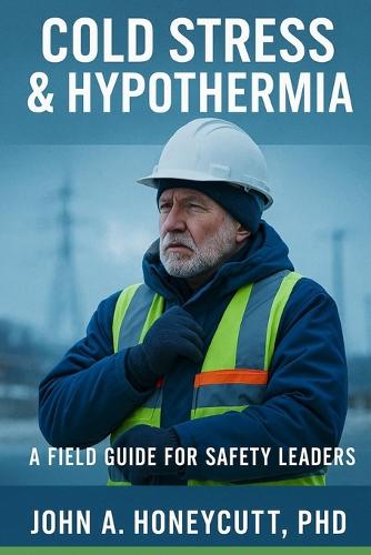 Cold Stress & Hypothermia