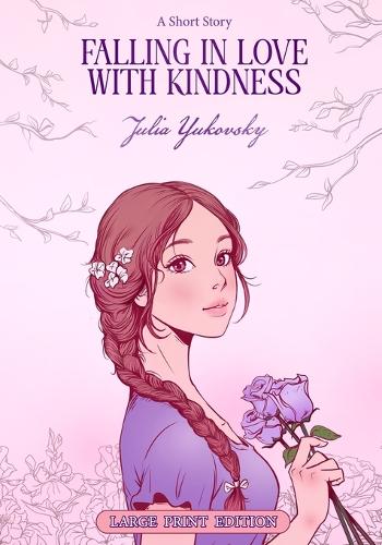 Falling in Love with Kindness