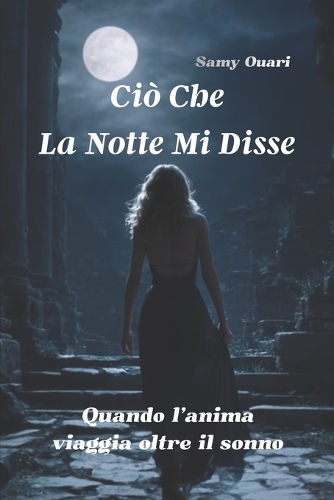 Ciò che la notte mi disse