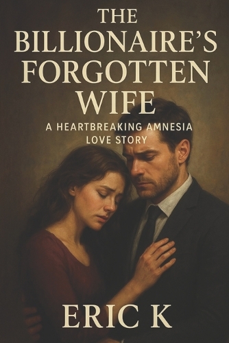 The Billionaire's Forgotten Wife
