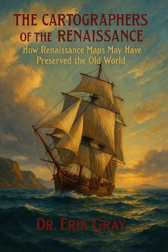 The Cartographers of the Renaissance