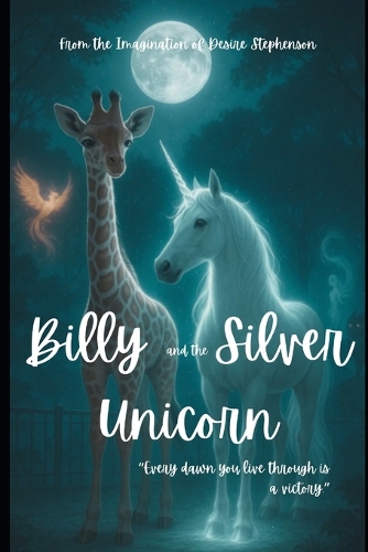 Billy and the Silver Unicorn