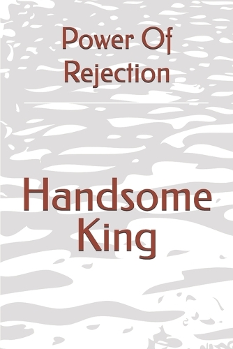 Power Of Rejection