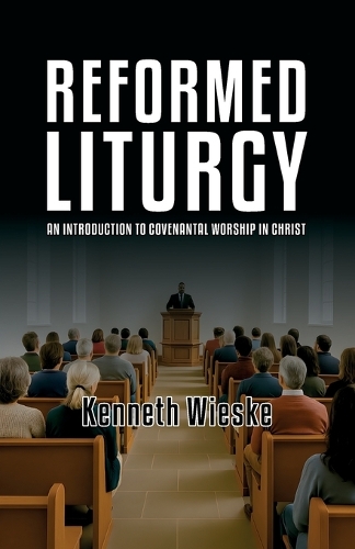 Reformed Liturgy