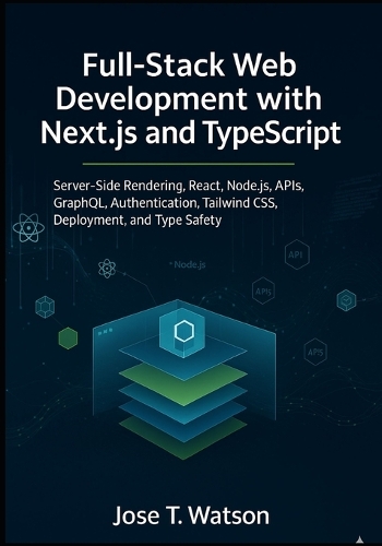 Full-Stack Web Development with Next.js and TypeScript