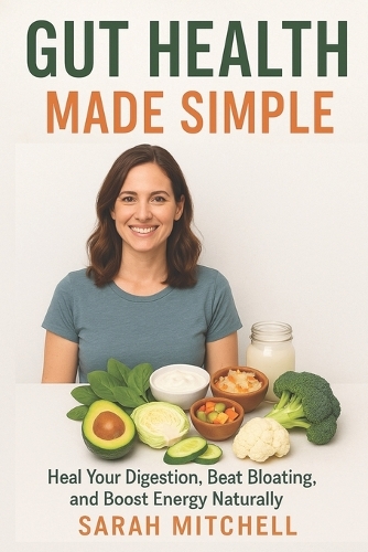 Gut Health Made Simple