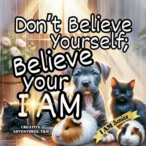 Don't Believe Yourself