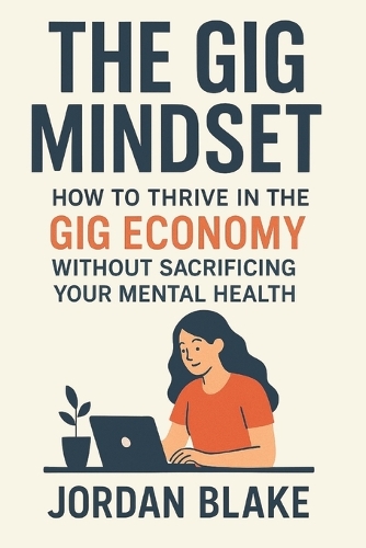 The Gig Mindset