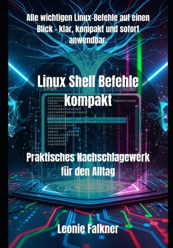 Linux Shell Befehle kompakt