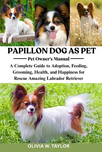 Papillon Dog as Pet