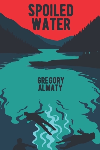 Spoiled Water