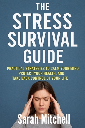 The Stress Survival Guide