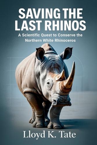 Saving the Last Rhinos