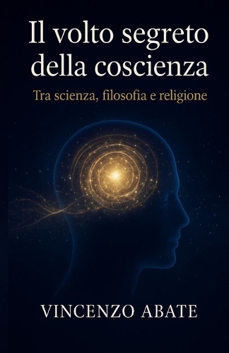 Il volto segreto della coscienza